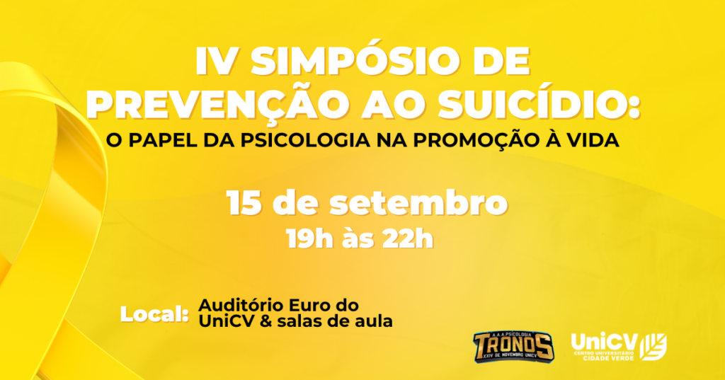 Curso de Psicologia do UniCV promove IV Simpósio de Prevenção ao Suicídio